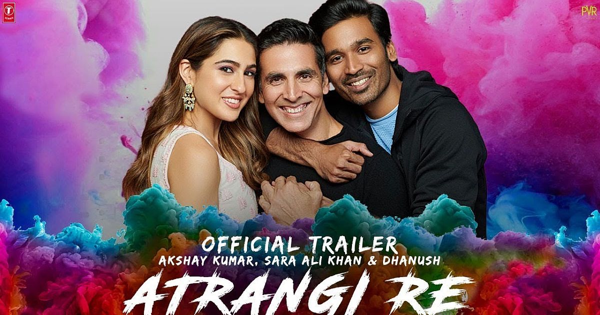 Atrangi Re starring Akshay Kumar, Sara Ali Khan, Dhanush LEAKS online